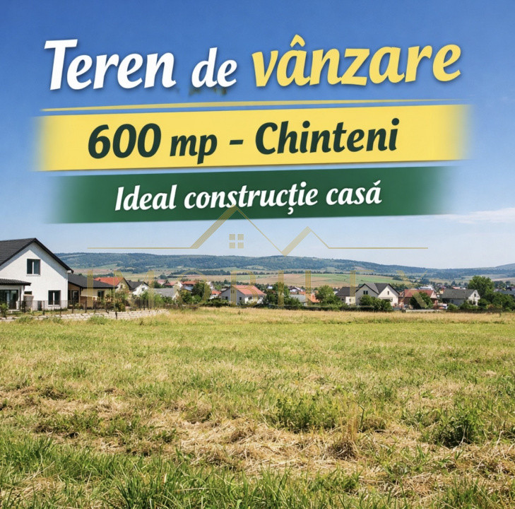 Teren intravilan 600mp, zona frumoasa Chinteni 